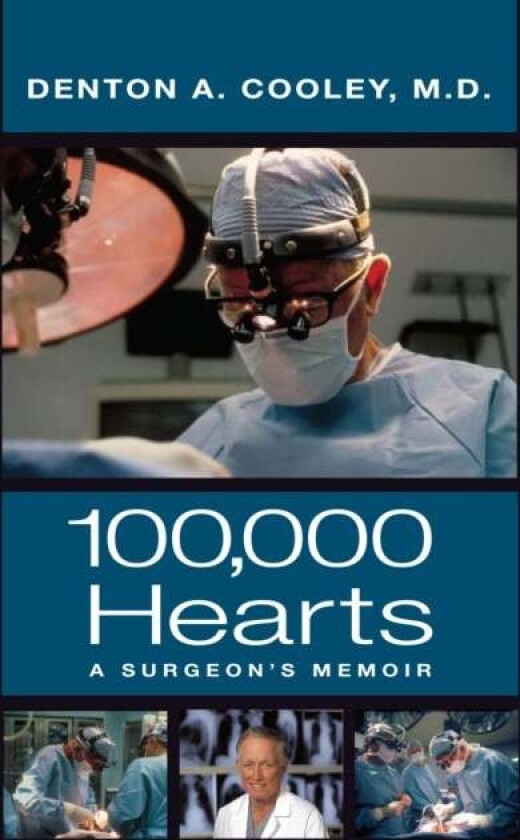 100,000 Hearts av Denton A. Cooley