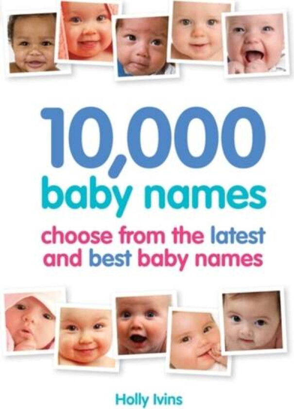 10,000 Baby Names av Holly Ivins