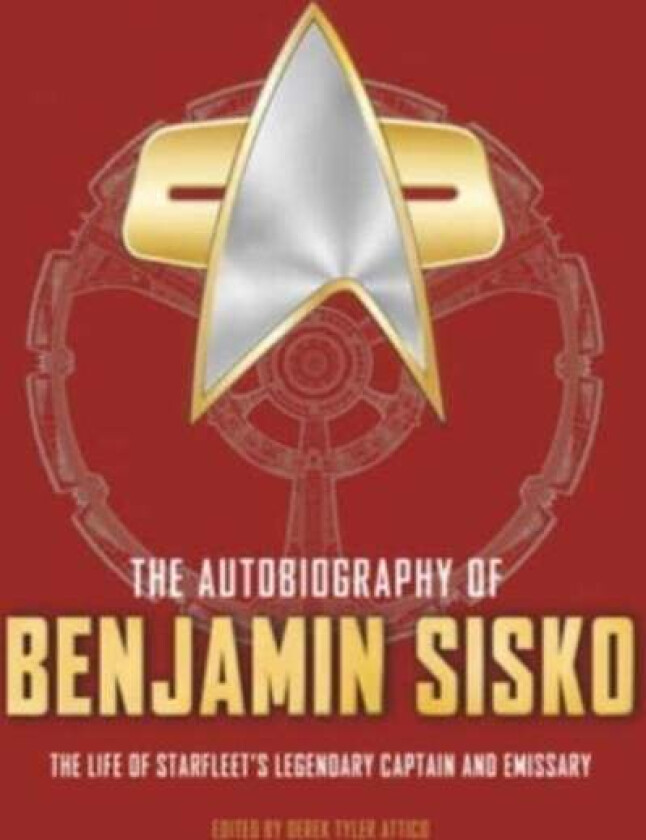 The Autobiography of Benjamin Sisko av Derek Attico