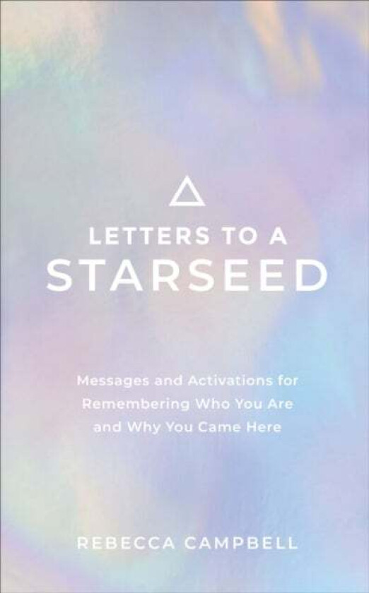 Letters to a Starseed av Rebecca Campbell