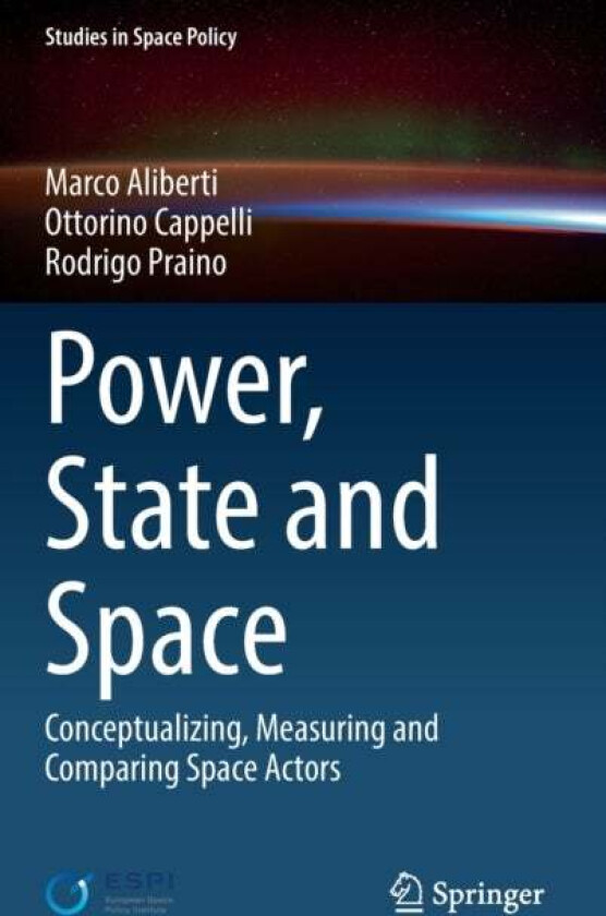 Power, State And Space Av Marco Aliberti, Ottorino Cappelli, Rodrigo Praino