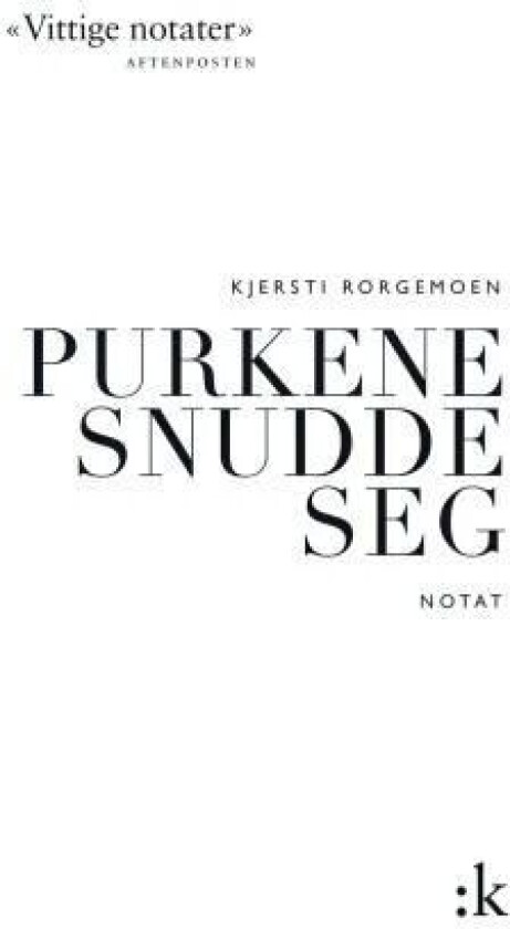 Purkene snudde seg av Kjersti Rorgemoen