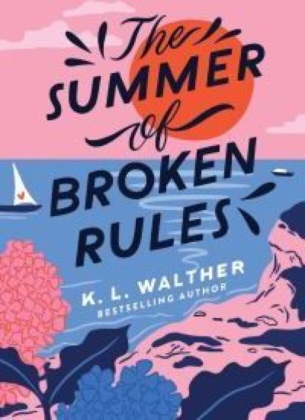 The Summer of Broken Rules av K. L. Walther