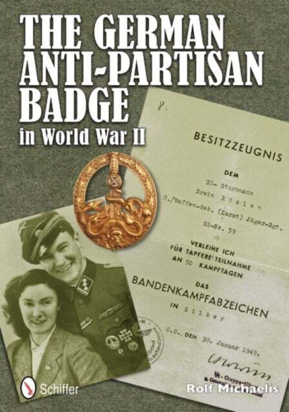 The German Anti-Partisan Badge in World War II av Rolf Michaelis