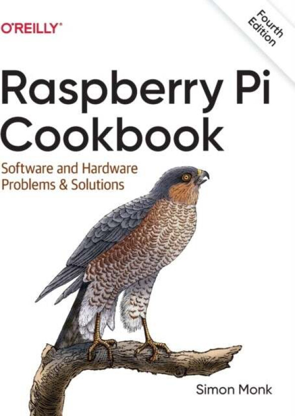 Raspberry Pi Cookbook, 4E av Simon Monk