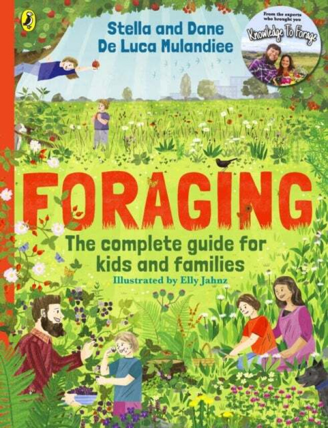 Foraging: The Complete Guide for Kids and Families! av Stella and Dane De Luca Mulandiee