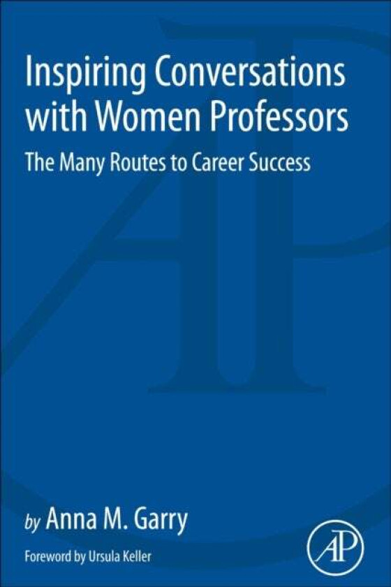 Inspiring Conversations with Women Professors av Anna (Outreach Officer Department of Physics ETH Zurich Zurich Switzerland) Garry