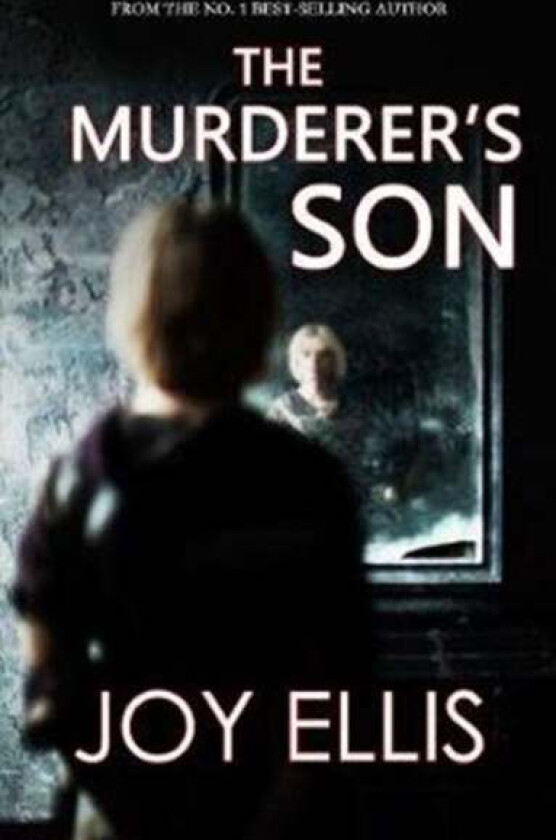 The Murderer's Son av Joy Ellis