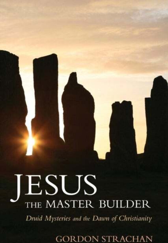 Jesus the Master Builder av Gordon Strachan