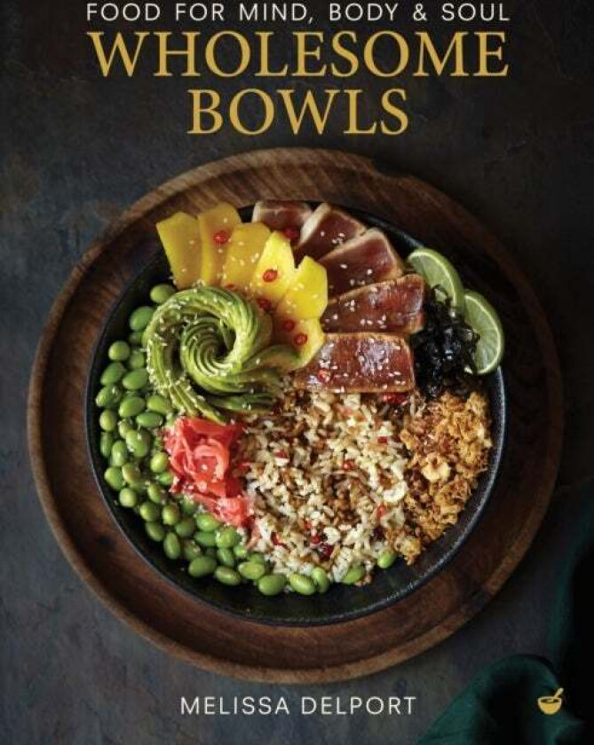 Wholesome Bowls av Melissa Delport