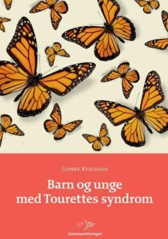 Barn og unge med Tourettes syndrom av Gidske Kvilhaug