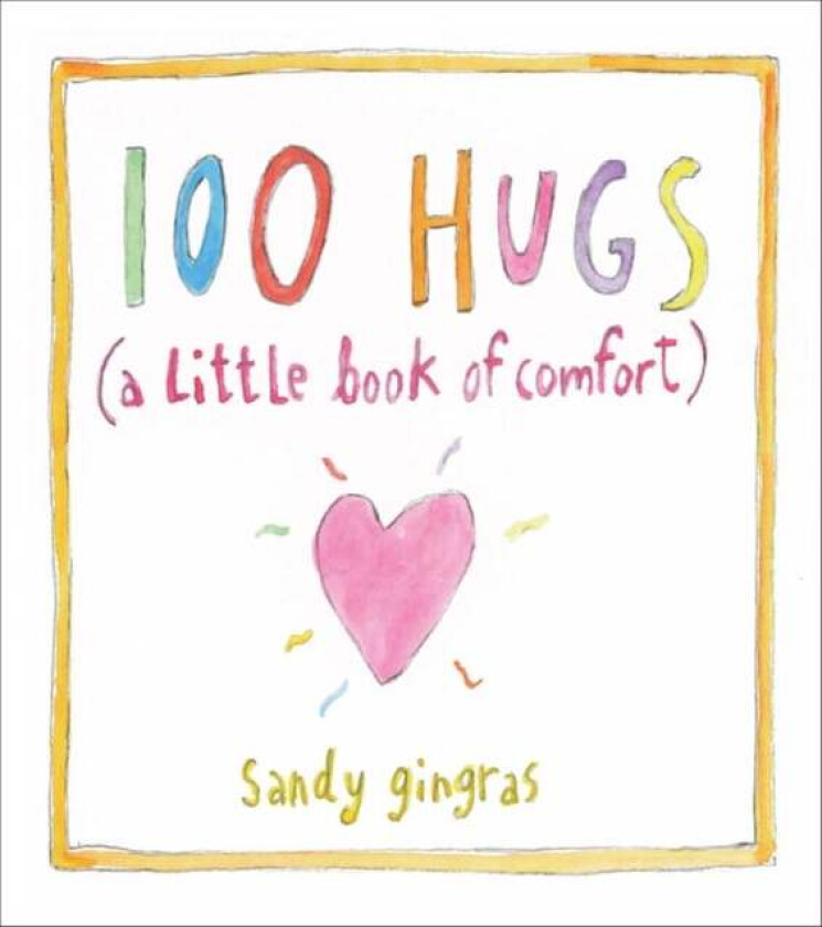 100 Hugs av Sandy Gingras