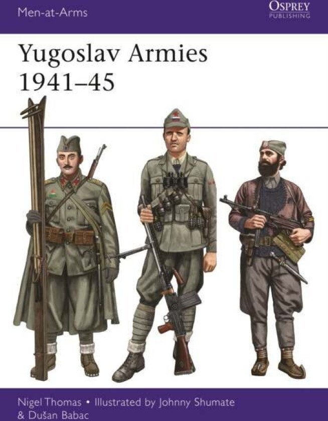 Yugoslav Armies 1941-45 av Nigel Thomas, Dusan Babac