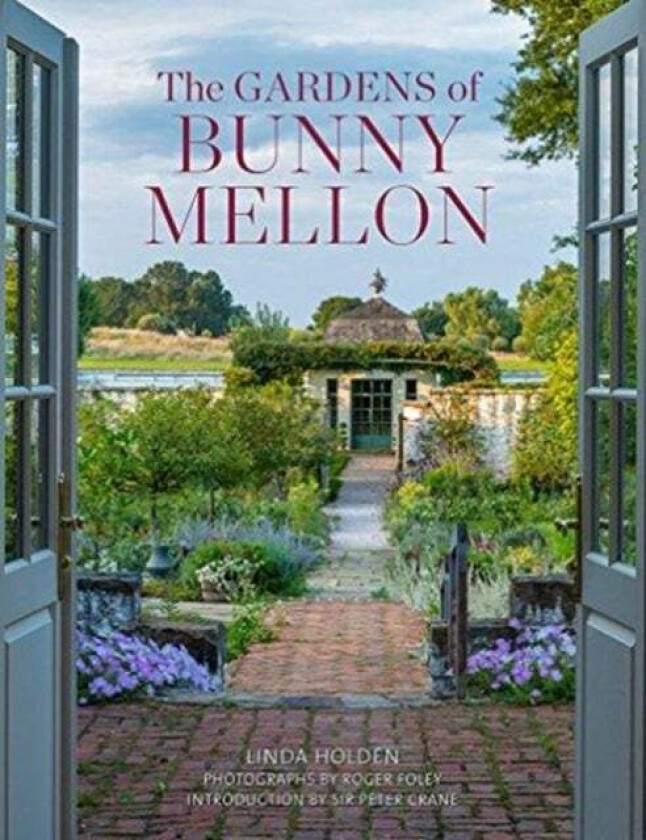 The Gardens of Bunny Mellon av Linda Jane Holden