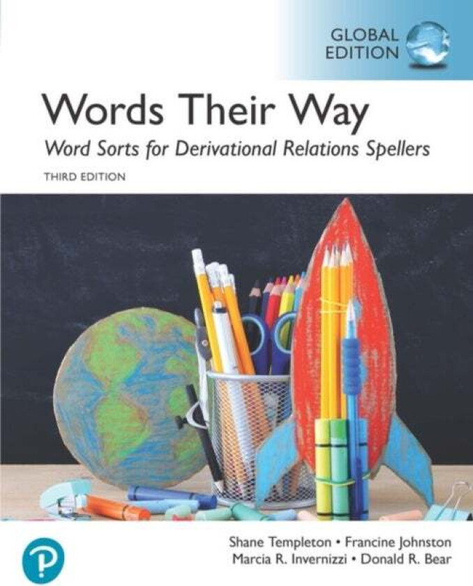 Word Sorts for Derivational Relations Spellers, Global Edition av Francine Johnston, Marcia Invernizzi, Donald Bear, Shane Templeton