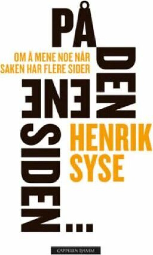 På den ene siden... av Henrik Syse