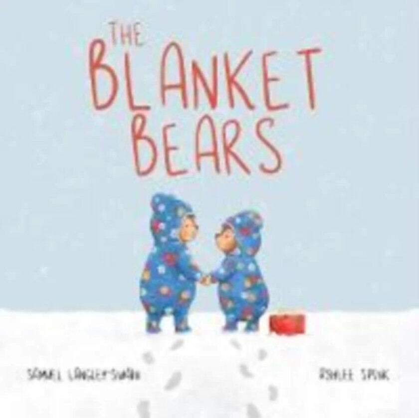 The Blanket Bears av Samuel Langley-Swain