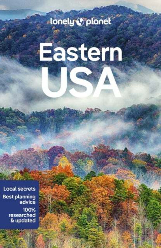 Lonely Planet Eastern USA av Lonely Planet, Trisha Ping, Isabel Albiston, Mark Baker, Amy C Balfour, Robert Balkovich, Ray Bartlett, Jade Bremner, Gre
