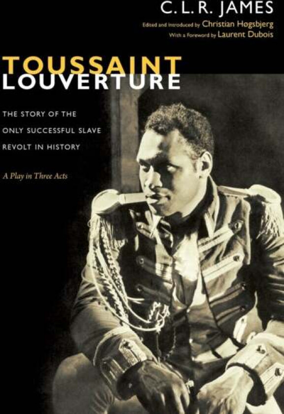 Toussaint Louverture av C. L. R. James