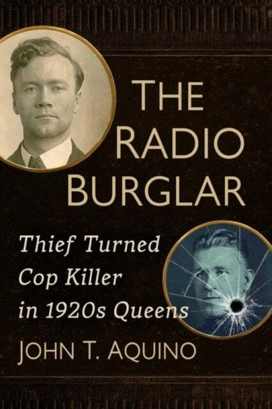 The Radio Burglar av John T. Aquino