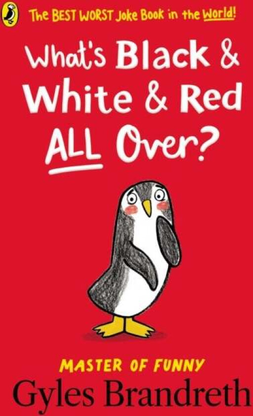 What's Black and White and Red All Over? av Gyles Brandreth