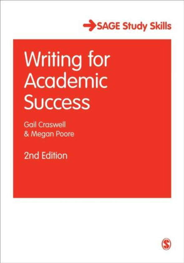Writing for Academic Success av Gail Craswell, Megan Poore