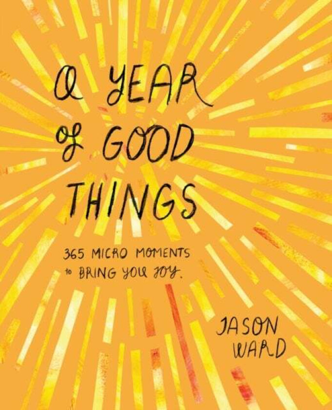 A Year of Good Things av Jason Ward