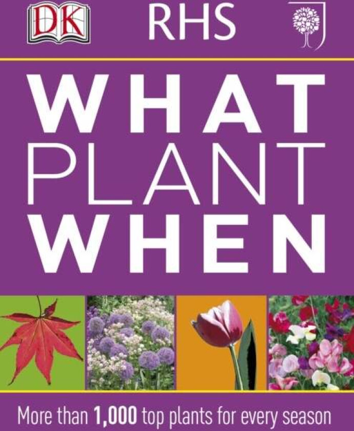 RHS What Plant When av DK