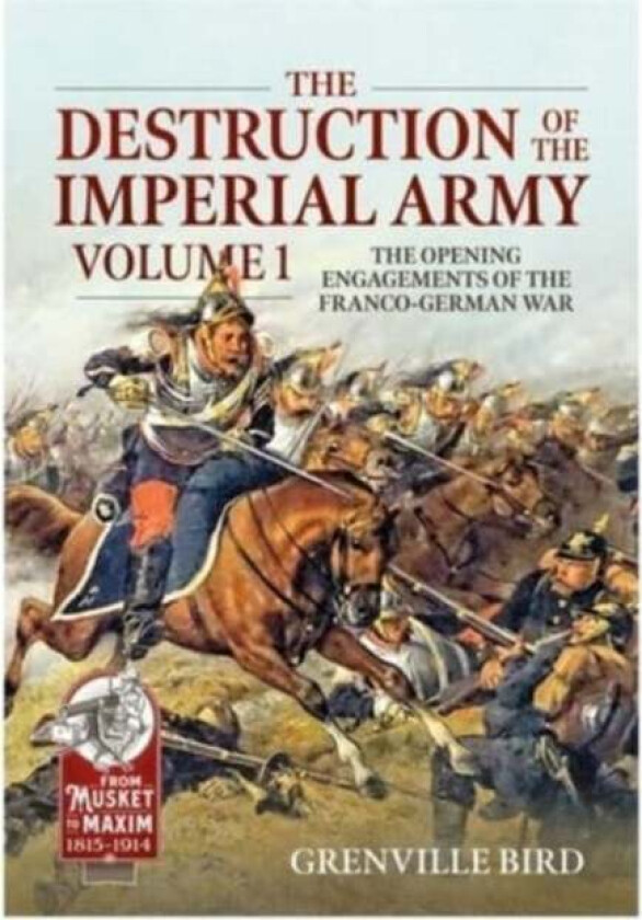 The Destruction of the Imperial Army av Grenville Bird