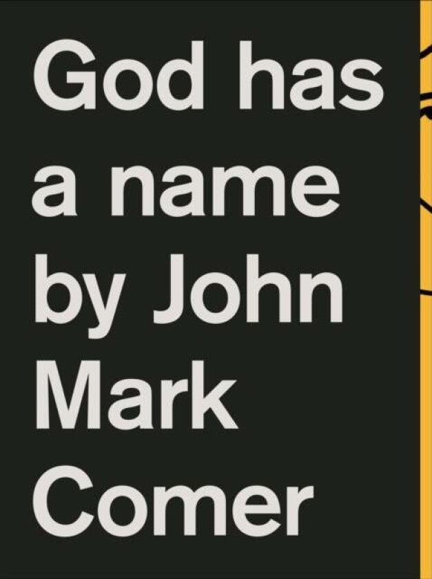 God Has a Name av John Mark Comer