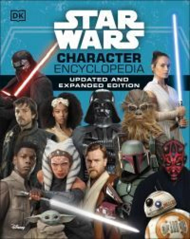 Star Wars Character Encyclopedia Updated And Expanded Edition av Simon Beecroft, Pablo Hidalgo, Elizabeth Dowsett, Amy Richau, Dan Zehr