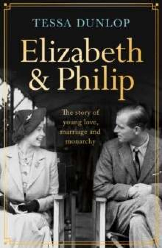 Elizabeth and Philip av Tessa Dunlop