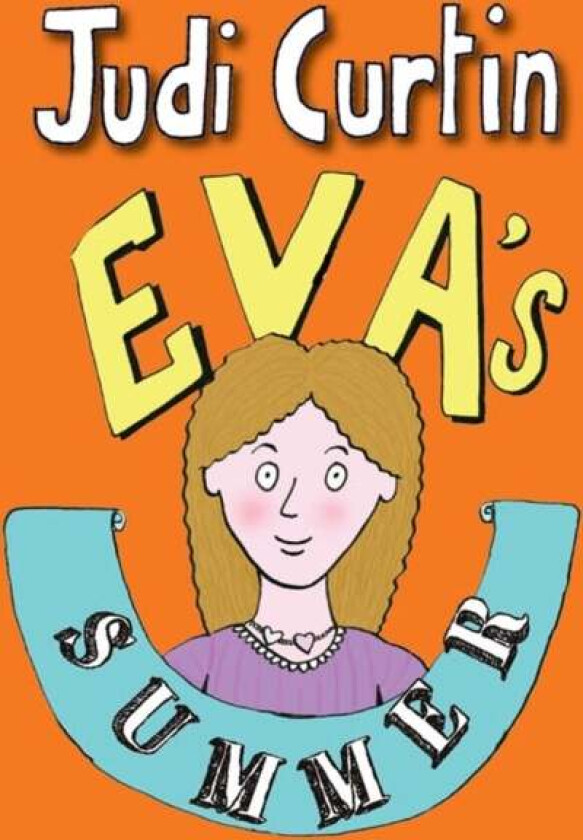 Eva's Holiday av Judi Curtin