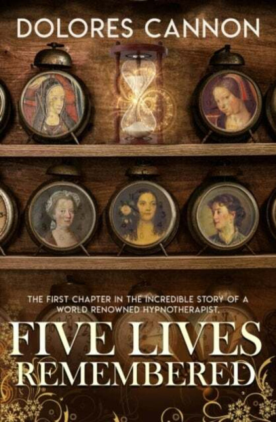 Five Lives Remembered av Dolores (Dolores Cannon) Cannon