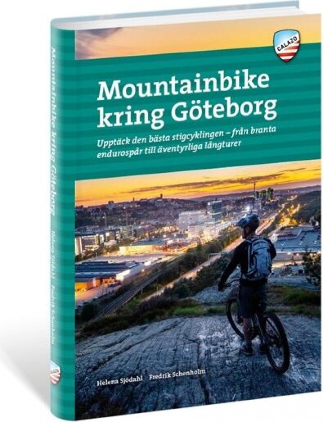 Mountainbike kring Göteborg av Fredrik Schenholm, Helena Sjödahl