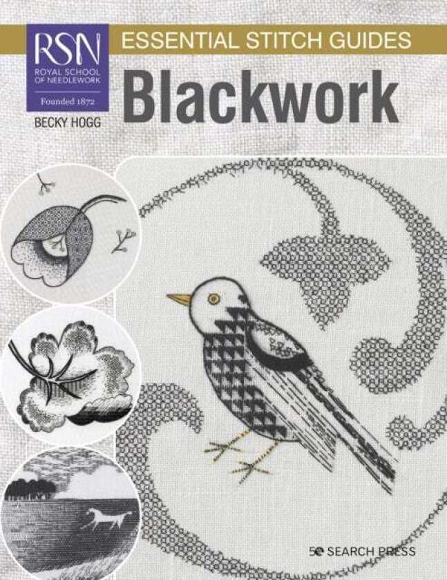 RSN Essential Stitch Guides: Blackwork av Becky Hogg
