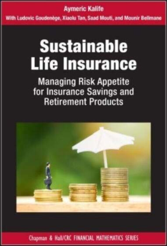 Sustainable Life Insurance av Aymeric Kalife, Ludovic Goudenege, Tan Xiaolu, Mouti Saad, Mounir Bellmane