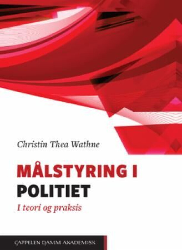 Målstyring i politiet av Christin Thea Wathne
