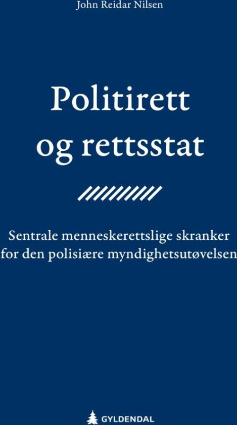 Politirett og rettsstat av John Reidar Nilsen