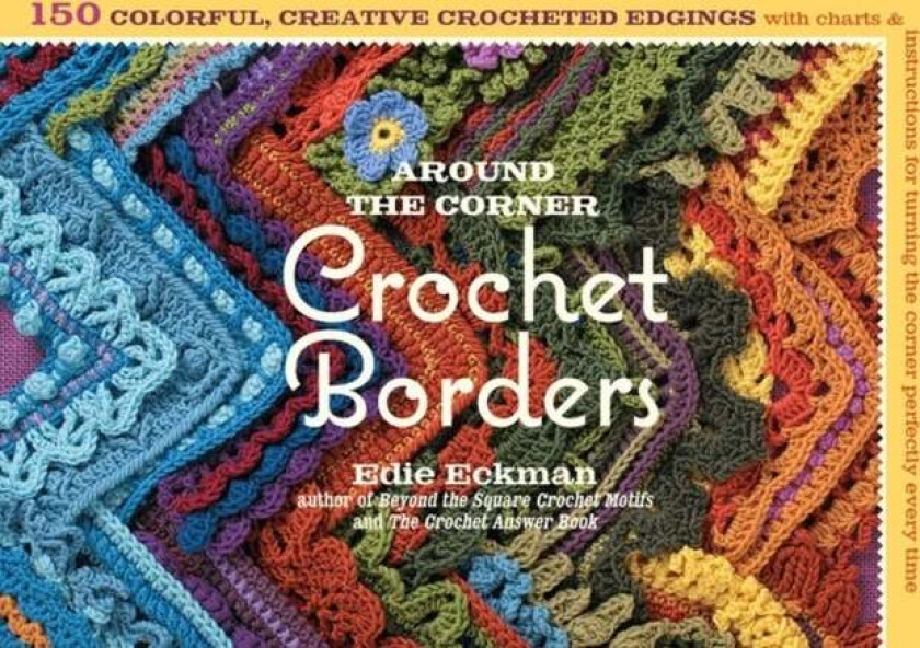 Around the Corner Crochet Borders av Edie Eckman