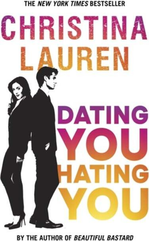 Dating You, Hating You av Christina Lauren