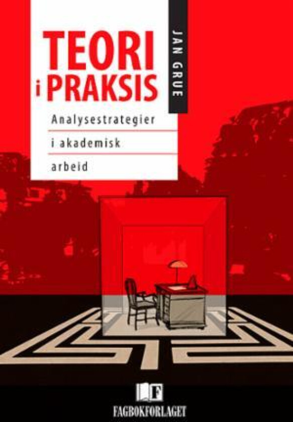 Teori i praksis av Jan Grue