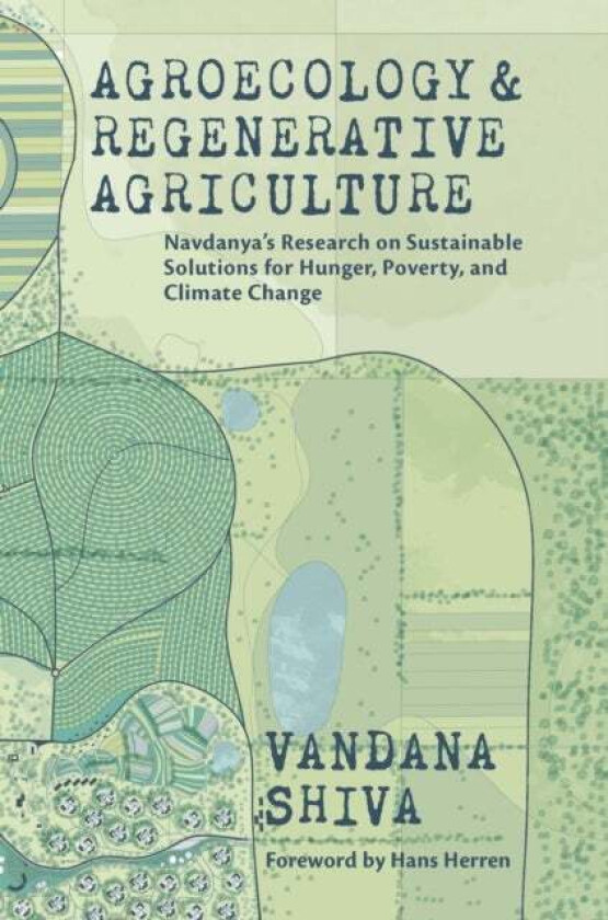 Agroecology and Regenerative Agriculture av Vandana Shiva