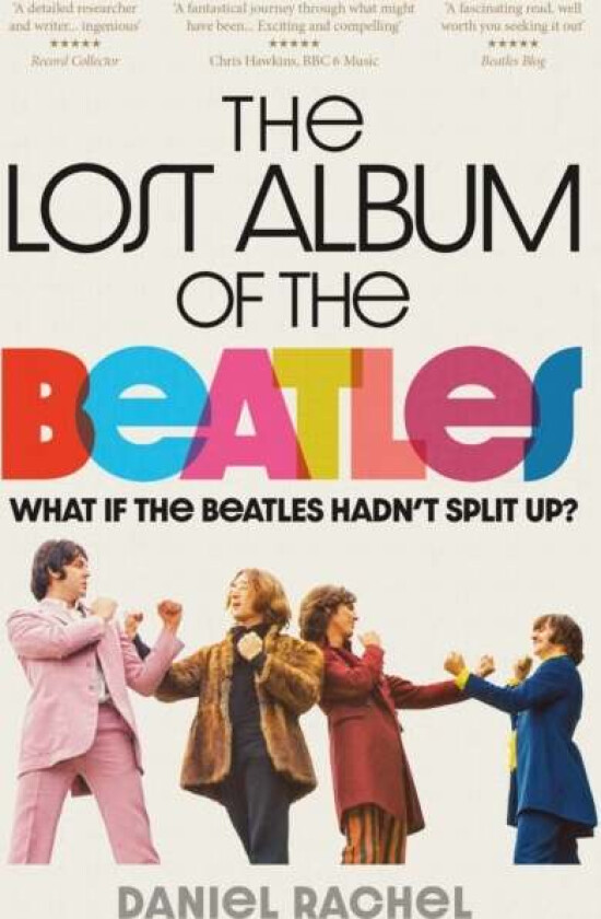 The Lost Album of The Beatles av Daniel Rachel