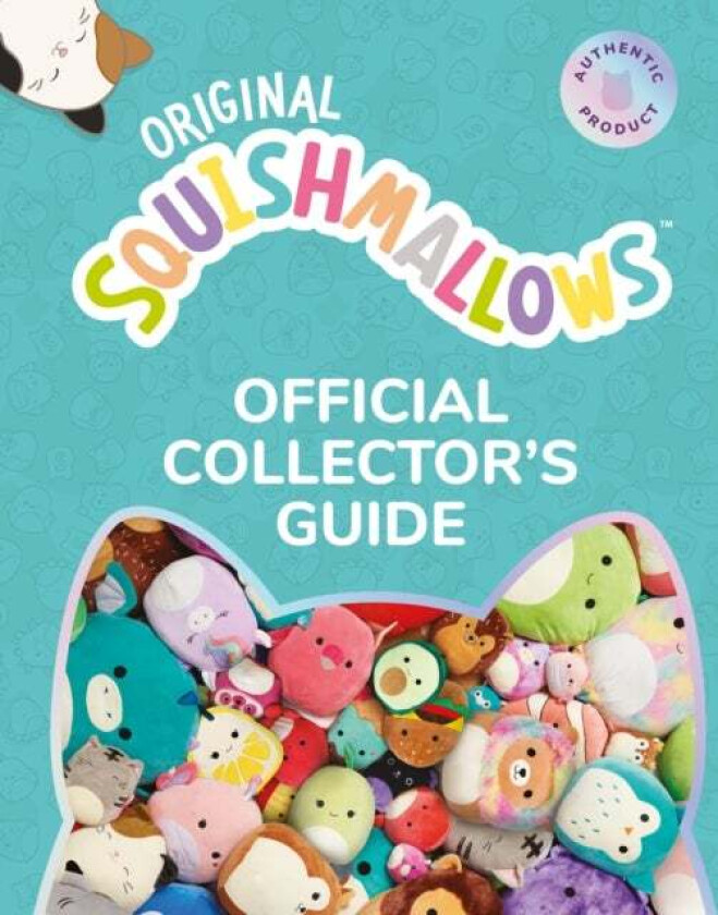 Squishmallows Official Collectors¿ Guide av Squishmallows