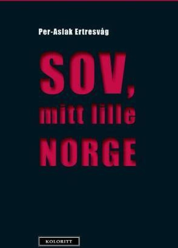 Sov, mitt lille Norge av Per-Aslak Ertresvåg
