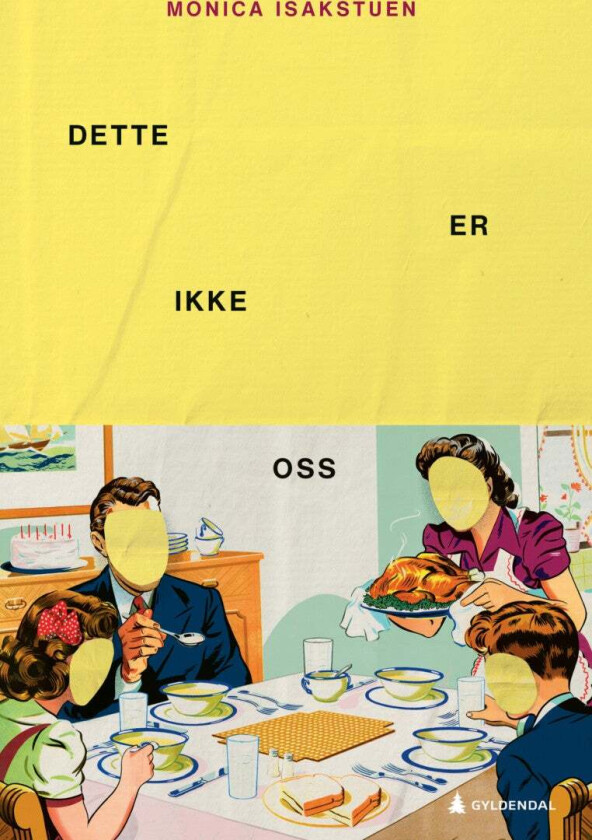 Dette er ikke oss av Monica Isakstuen