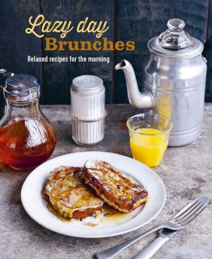 Lazy Day Brunches av Ryland Peters & Small