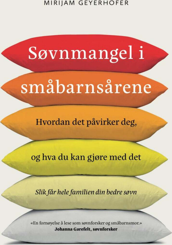 Søvnmangel i småbarnsårene av Mirijam Geyerhofer