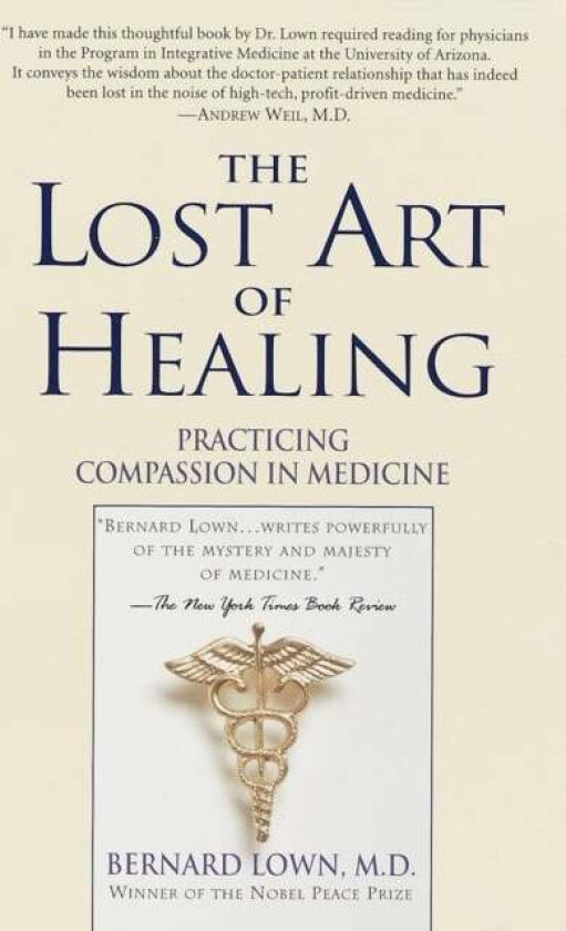 The Lost Art of Healing av Bernard Lown